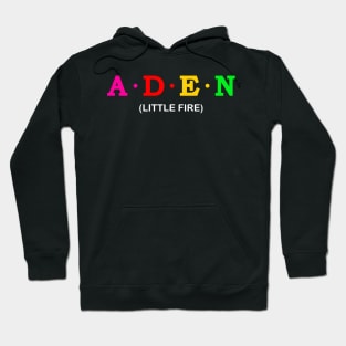 Aden - Little Fire. Hoodie